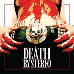 Death By Stereo (USA) : Death is My Only Friend